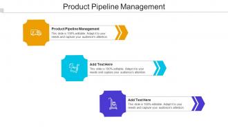 Product Pipeline Management Ppt Powerpoint Presentation Infographics Cpb