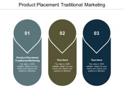 Product placement traditional marketing ppt powerpoint presentation show format cpb