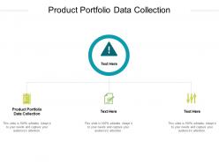 Product portfolio data collection ppt powerpoint presentation slides background image cpb