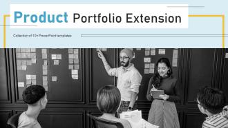 Product Portfolio Extension Powerpoint Ppt Template Bundles