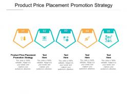 Product price placement promotion strategy ppt powerpoint presentation maker cpb