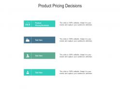 Product pricing decisions ppt powerpoint presentation gallery vector cpb