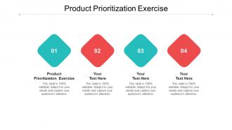 Product prioritization exercise ppt powerpoint presentation pictures show cpb