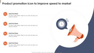 Product Promotion Icon To Improve Speed To Market