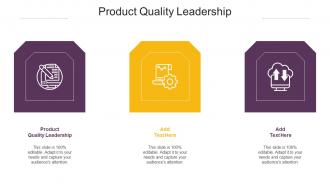 Product Quality Leadership Ppt Powerpoint Presentation File Backgrounds Cpb