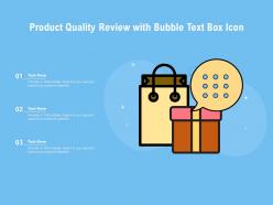 Product quality review with bubble text box icon