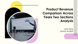 Product Revenue Comparison Across Years Two Sections Analysis PPT Example AT