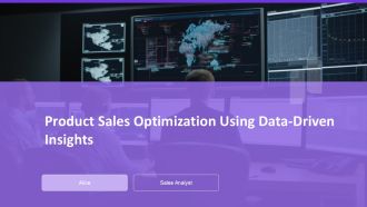 Product Sales Optimization Using Data Driven Insights PPT PowerPoint AT