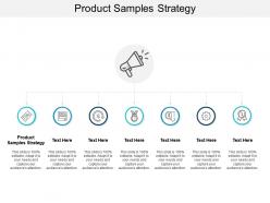 Product samples strategy ppt powerpoint presentation infographics example cpb