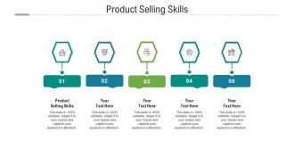Product selling skills ppt powerpoint presentation styles gallery cpb