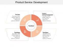 Product service development ppt powerpoint presentation pictures inspiration cpb