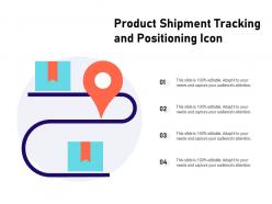 Product shipment tracking and positioning icon