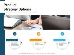 Product strategy options ppt powerpoint presentation summary format ideas