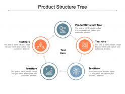 Product structure tree ppt powerpoint presentation pictures mockup cpb