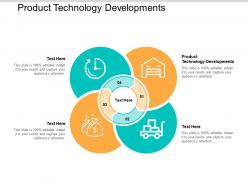 Product technology developments ppt powerpoint presentation file graphics example cpb