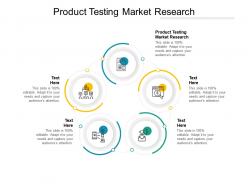 Product testing market research ppt powerpoint presentation portfolio cpb