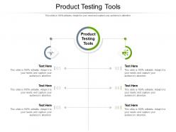 Product testing tools ppt powerpoint presentation ideas templates cpb