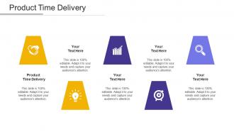 Product time delivery ppt powerpoint presentation file tips cpb