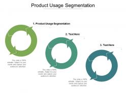 Product usage segmentation ppt powerpoint presentation infographics maker cpb