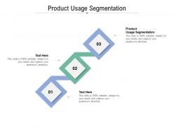 Product usage segmentation ppt powerpoint presentation portfolio template cpb