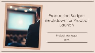 Production Budget Breakdown For Product Launch PPT Guidelines AT