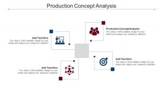 Production Concept Analysis Ppt Powerpoint Presentation Model Smartart Cpb