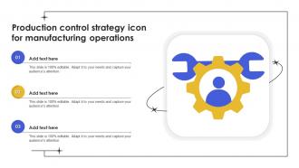 Production Control Strategy Icon For Manufacturing Operations