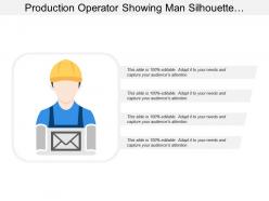 Production operator showing man silhouette with architectural layout