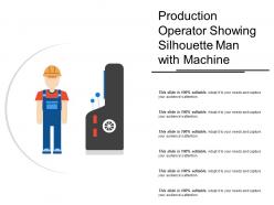 Production operator showing silhouette man with machine