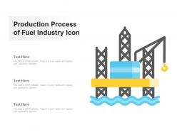 Production process of fuel industry icon