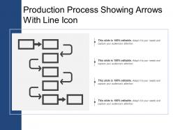Production process showing arrows with line icon