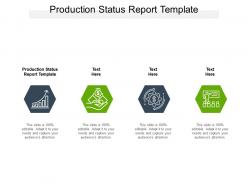 Production status report template ppt powerpoint presentation outline designs download cpb