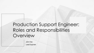 Production Support Engineer Roles And Responsibilities Overview PPT Presentation AT