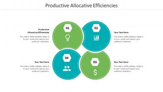 Productive allocative efficiencies ppt powerpoint presentation inspiration ideas cpb