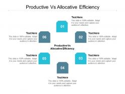 Productive vs allocative efficiency ppt powerpoint presentation summary rules cpb