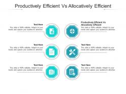 Productively efficient vs allocatively efficient ppt powerpoint presentation outline vector cpb
