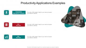 Productivity Applications Examples In Powerpoint And Google Slides Cpb