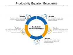 Productivity equation economics ppt powerpoint presentation ideas graphics tutorials cpb