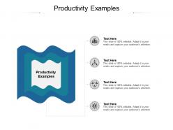 Productivity examples ppt powerpoint presentation model design templates cpb