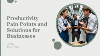 Productivity Pain Points And Solutions For Businesses PPT Structure AT