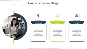 Products Decline Stage In Powerpoint And Google Slides Cpb