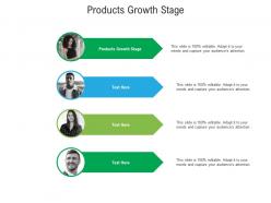 Products growth stage ppt powerpoint presentation styles background image cpb