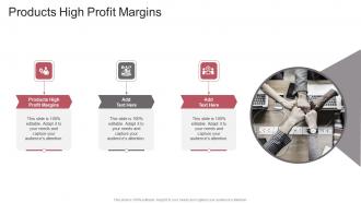 Products High Profit Margins In Powerpoint And Google Slides Cpb
