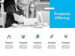 Products offering growth strategy ppt powerpoint presentation file summary