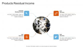 Products Residual Income In Powerpoint And Google Slides Cpb