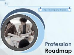 Profession Roadmap Powerpoint Presentation Slides