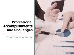 Professional Accomplishments And Challenges Powerpoint Presentation Slides
