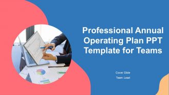 Professional Annual Operating Plan PPT Template For Teams PPT H