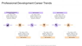 Professional Development Career Trends In Powerpoint And Google Slides Cpb