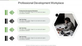 Professional Development Workplace In Powerpoint And Google Slides Cpb